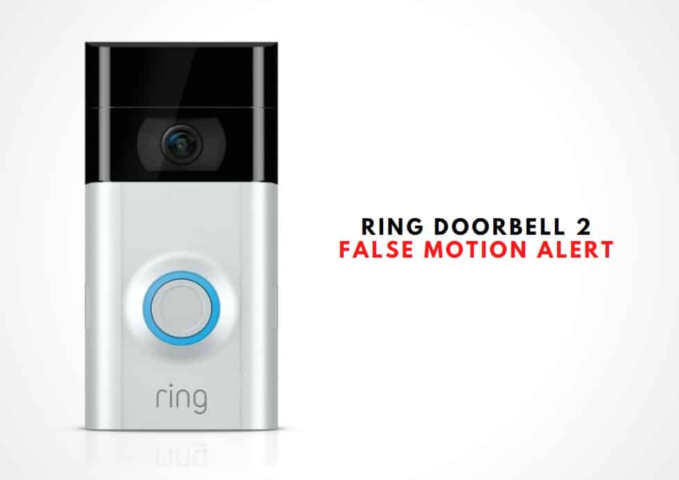 2 Ways to Fix Ring Doorbell 2 False Motion Alert - DIY Smart Home Hub