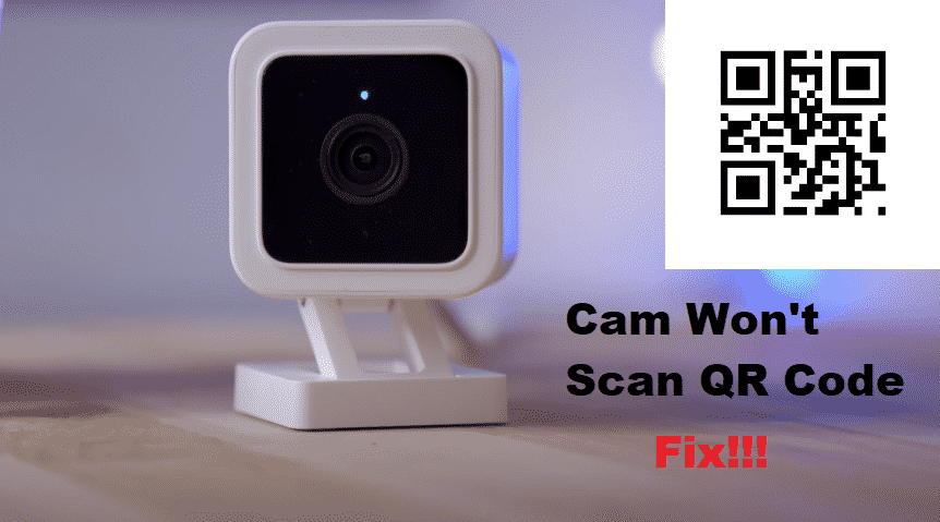 4 Ways To Fix Wyze Cam Won't Scan QR Code  DIY Smart Home Hub