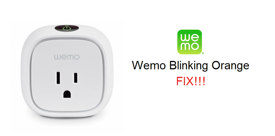 wemo smart plug orange light blinking