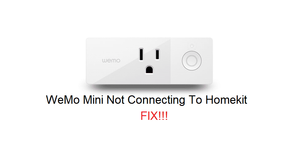 4 Ways To Fix WeMo Mini Not Connecting To HomeKit - DIY Smart Home Hub