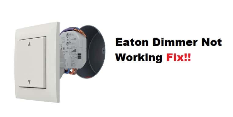 eaton dimmer switch not working