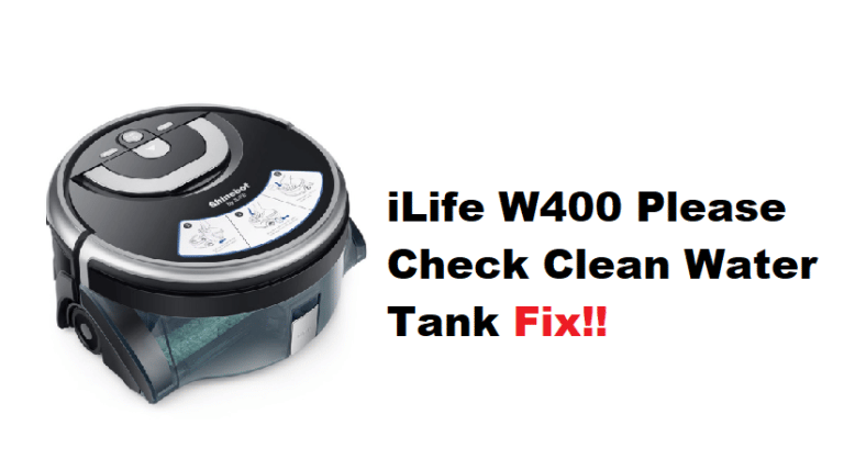 7-steps-to-fixing-ilife-w400-please-check-clean-water-tank-diy-smart