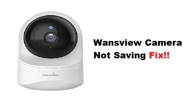 wansview camera not saving