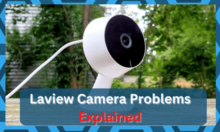 12 Common Laview Camera Problems Troubleshooting - DIY Smart Home Hub