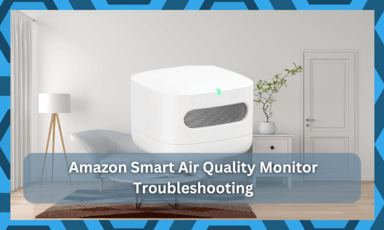 11 Common Amazon Smart Air Quality Monitor Problems Troubleshooting ...