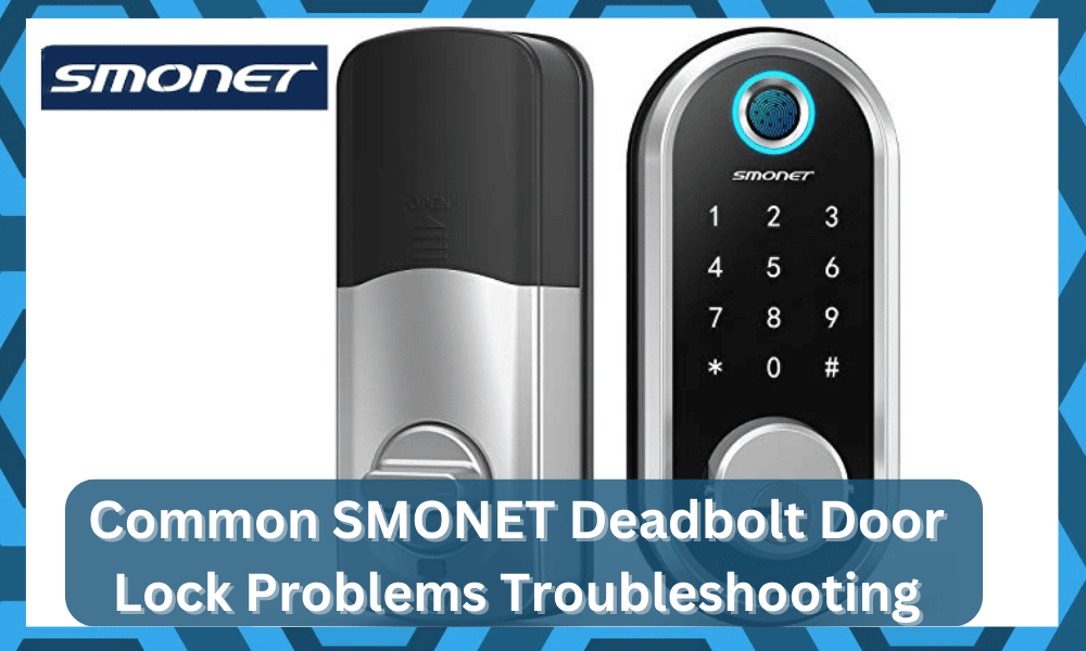 common smonet deadbolt door lock problems troubleshooting